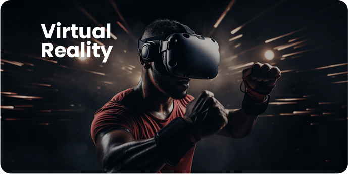 Virtual
                        Reality